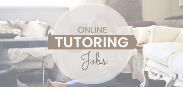 10 Best Online Tutoring Jobs To Teach From Home