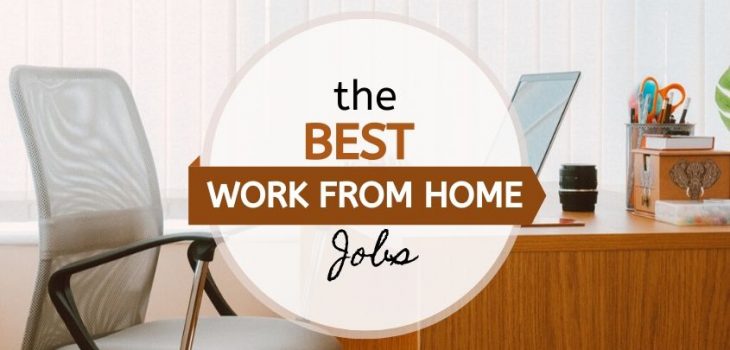 200+ Best Work From Home Jobs: Top Companies With Remote Jobs