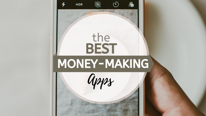 Best Money Making Apps - Top Apps That Make You Money