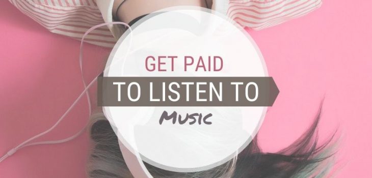 Get Paid To Listen To Music Online (11 Ways To Make Money Listening To Music)