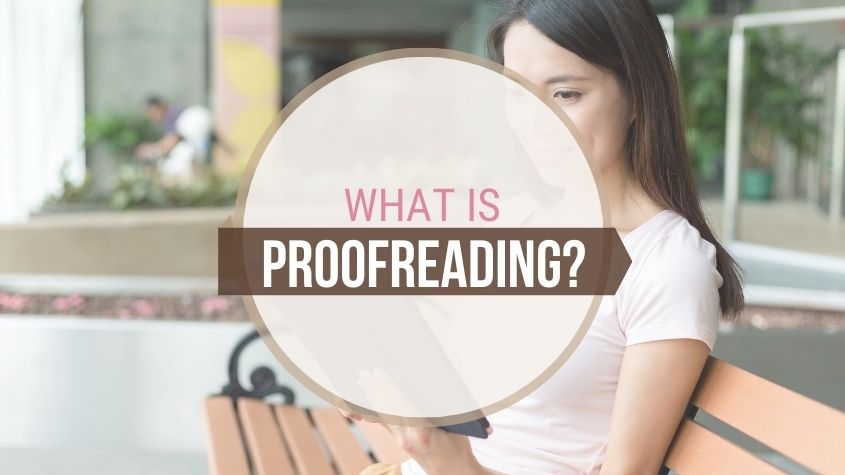 What is Proofreading, And How Do I Become a Successful Proofreader