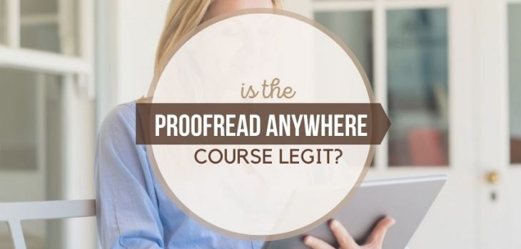 Is Proofread Anywhere Legit? Here’s The Truth