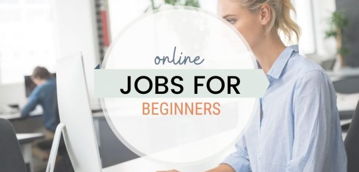 15 Online Jobs for Beginners with No Experience