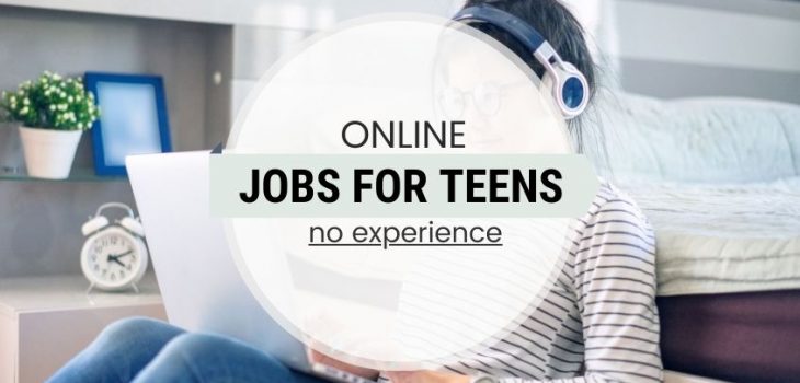 17 Easy Online Jobs for Teenagers (No Prior Experience)