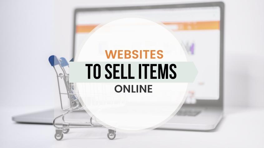 10 Websites To Sell Items Online