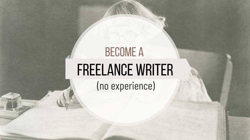 How to Become a Freelance Writer With No Experience