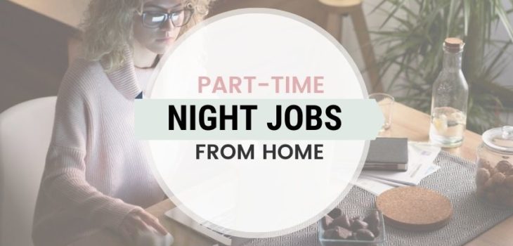 Part Time Work From Home Night Jobs