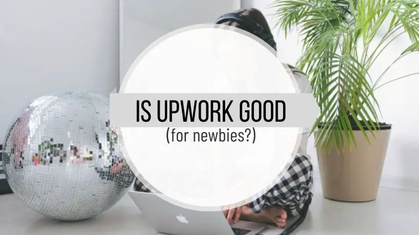 Is Upwork Good for Beginners