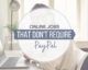 10 Online Jobs That Don’t Require Paypal