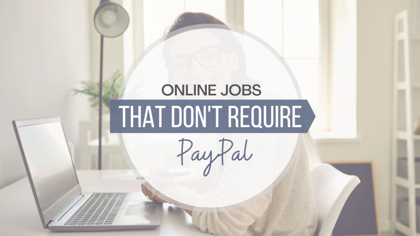 Online Jobs That Don't Require Paypal