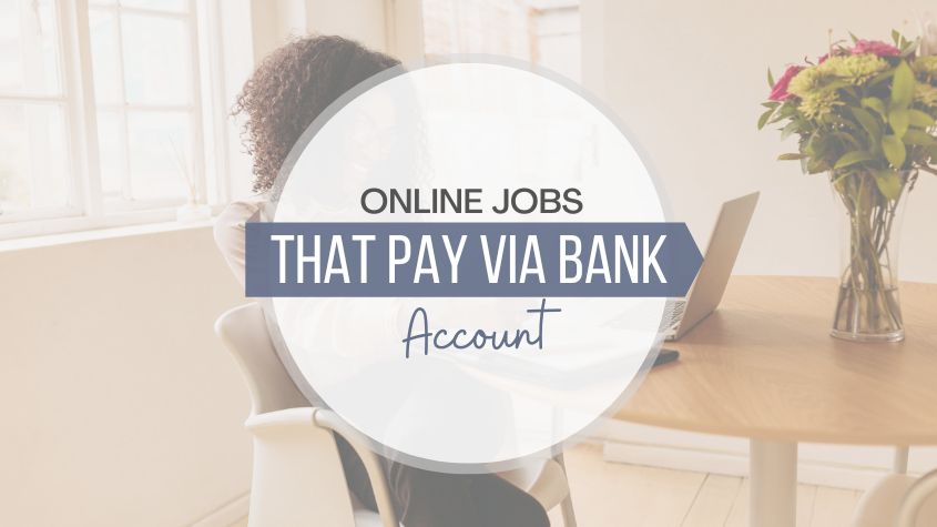 Online Jobs That Pay Directly To Bank Account