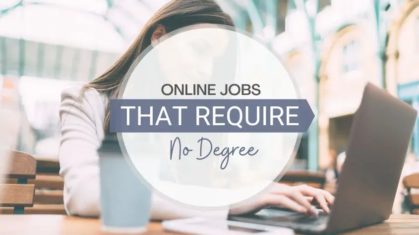 Online Jobs That Require No Degree