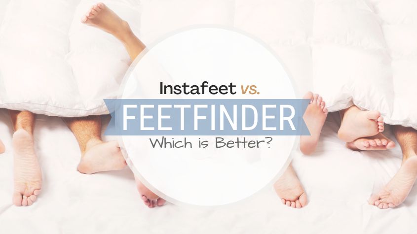 Instafeet vs FeetFinder